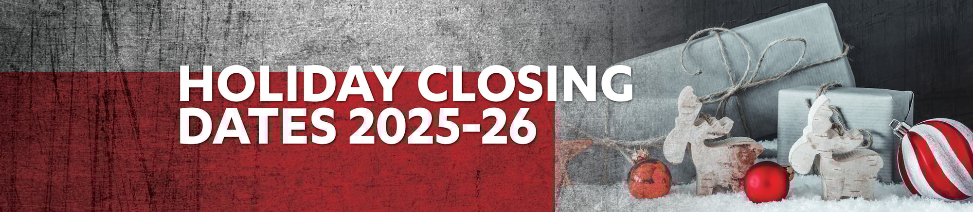 Holiday Closing Dates 2025_Homepage Banner 2560x560_v1 without button